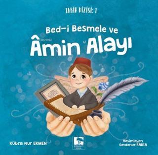 Bed-i Besmele ve Amin Alayı - Tarih Dizisi 1 Kübra Nur Ekmen Çınaraltı Yayınları
