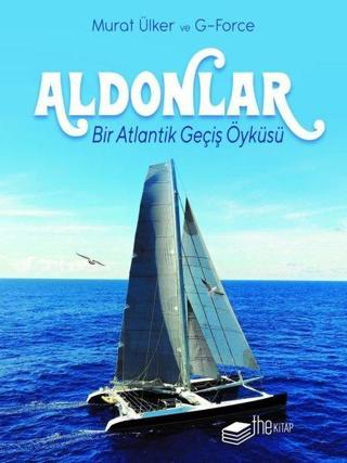 Aldonlar: Bir Atlantik Geçiş Öyküsü - Kutulu Deri Kapak - Murat Ülker - The Kitap