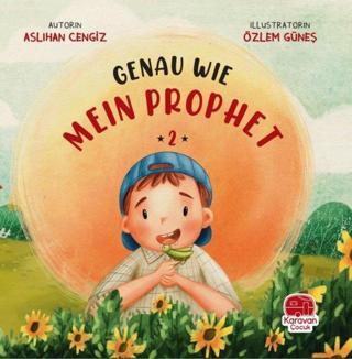 Genau Wie - Mein Prophet 2 - Aslıhan Cengiz - Karavan Çocuk
