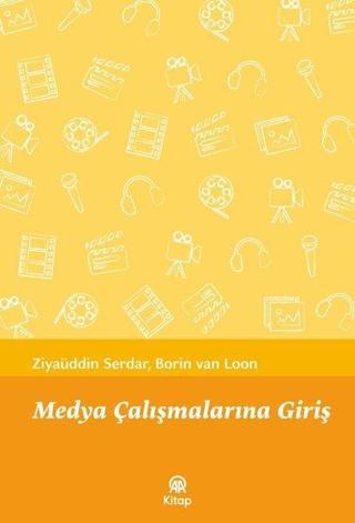 Medya Çalışmalarına Giriş - Borin Van Loon - AA Kitap