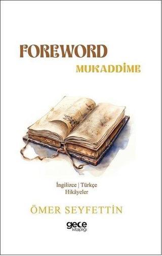 Foreword - Mukaddime - İngilizce/Türkçe Hikayeler - Gece Kitaplığı