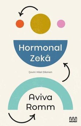 Hormonal Zeka - Aviva Romm - Mundi