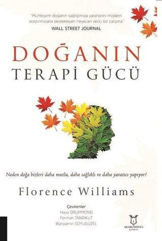 Doğanın Terapi Gücü - Florence Williams - Akademisyen Kitabevi