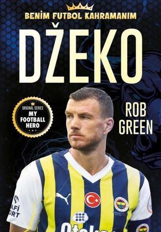 Dzeko - Benim Futbol Kahramanım - Rob Green - Dokuz Yayınları