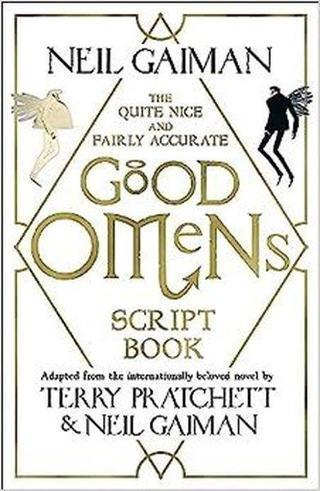 Quite Nice and Fairly Accurate Good Omens Script Book - Kolektif  - 1000 Volt Productions