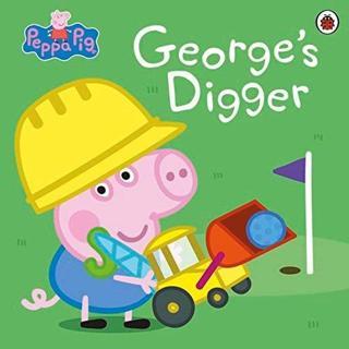 Peppa Pig: George's Digger - Peppa Pig - Penguin Random House Children's UK