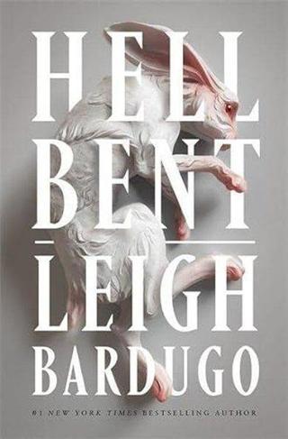 Hell Bent: A Novel - Leigh Bardugo - St. Martin's Griffin