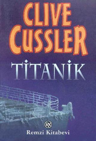 Titanik - Clive Cussler - Remzi Kitabevi