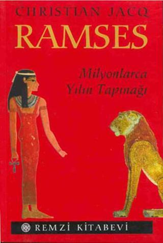 Ramses: Milyonlarca Yılın Tapınağı - Christian Jacq - Remzi Kitabevi