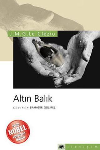 Altın Balık - Le Clezio - İletişim Yayınları