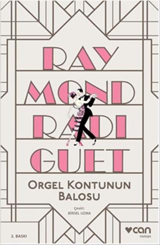 Orgel Kontu'nun Balosu - Raymond Radiguet - Can Yayınları