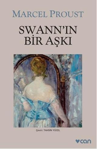 Swann'ın Bir Aşkı - Marcel Proust - Can Yayınları