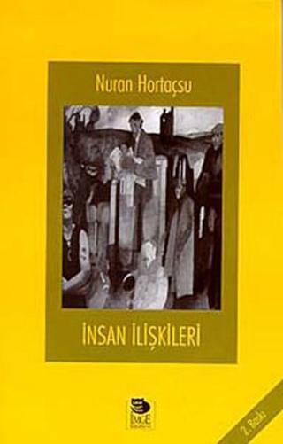 İnsan İlişkileri - Nuran Hortaçsu - İmge Kitabevi