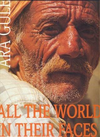 All The World In Their Faces - Ara Güler - İlke Basın Yayın