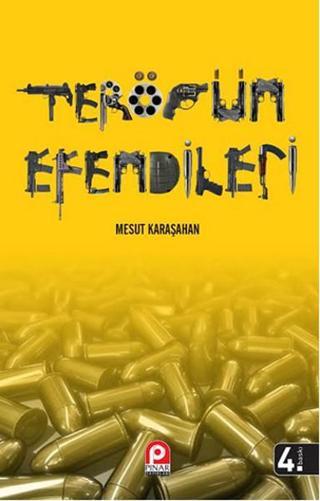 Terörün Efendileri - Mesut Karaşahan - Pınar Yayıncılık