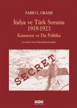İtalya ve Türk Sorunu 1919-1923 Kamuoyu ve Dış Politika - Fabio L. Grassi - Yapı Kredi Yayınları