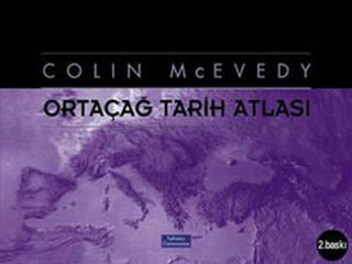 Ortaçağ Tarih Atlası - Colin McEvedy - Sabancı Üniversitesi Yayınları