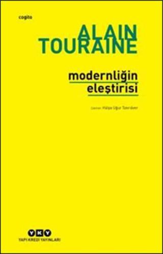 Modernliğin Eleştirisi - Alain Touraine - Yapı Kredi Yayınları