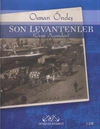 Son Levantenler - Osman Öndeş - Denizler Kitabevi