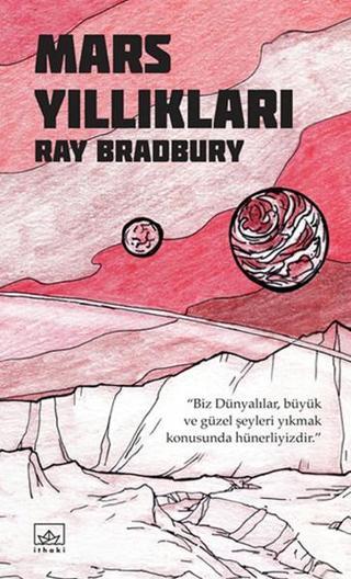 Mars Yıllıkları - Ray Bradbury - İthaki Yayınları