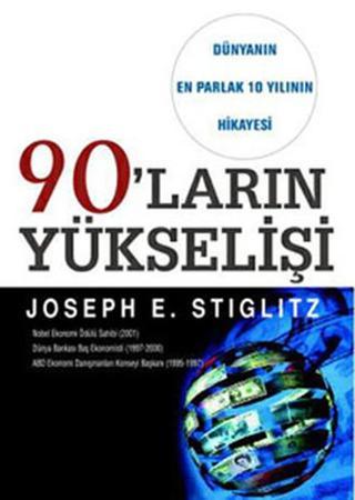 90'ların Yükselişi - Joseph E. Stiglitz - CSA Yayın Ajansı
