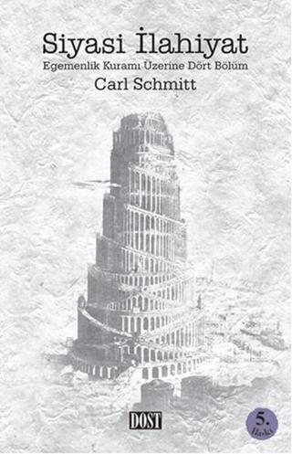 Siyasi İlahiyat Carl Schmitt Dost Kitabevi