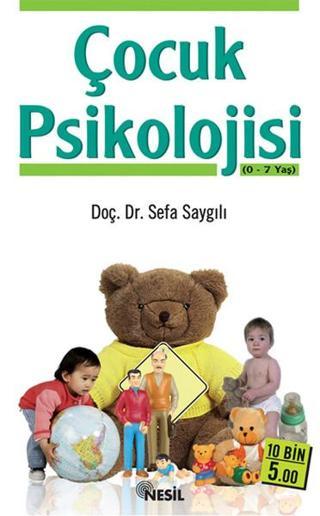 Çocuk Psikolojisi Sefa Saygılı Nesil Yayınları