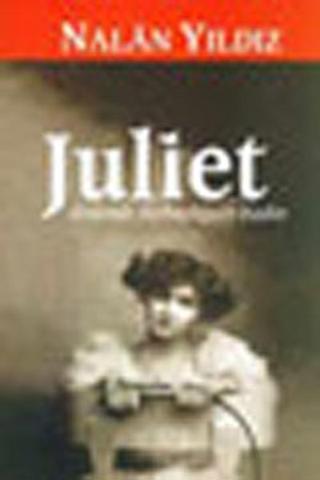 Juliet - Erdemle Kırbaçlayan Kadın Chiviyazıları Yayınevi