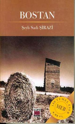 Bostan - Şeyh Sadi Şirazi - Elips Kitapları