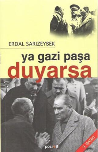 Ya Gazi Paşa Duyarsa - Erdal Sarızeybek - Pozitif Yayıncılık