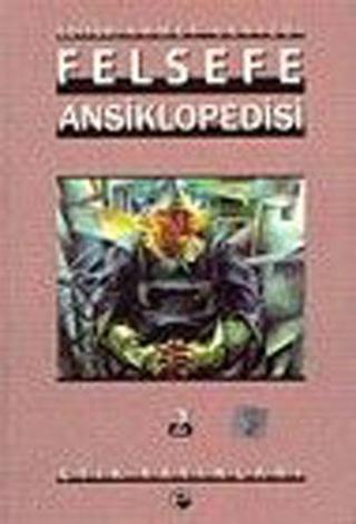 Felsefe Ansiklopedisi 2 - Ahmet Cevizci - Etik Yayınları