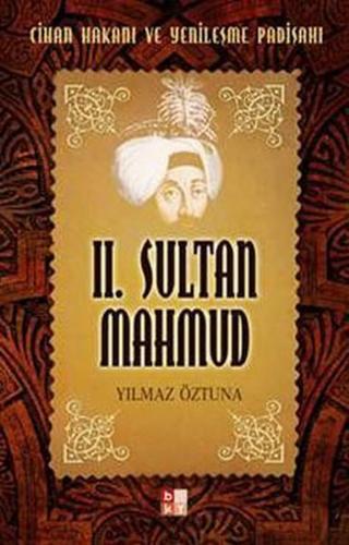 2. Sultan Mahmud - Dr. Yılmaz Öztuna - Babıali Kültür - BKY