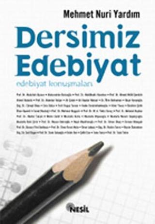 Dersimiz Edebiyat Mehmet Nuri Yardım Nesil Yayınları