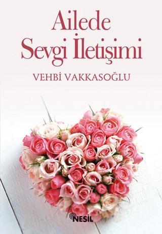 Ailede Sevgi İletişimi - Nesil Yayınları