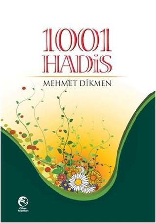 1001 Hadis - Mehmet Dikmen - Cihan Yayınları