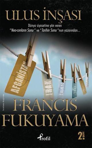 Ulus İnşası - Francis Fukuyama - Profil Kitap Yayınevi