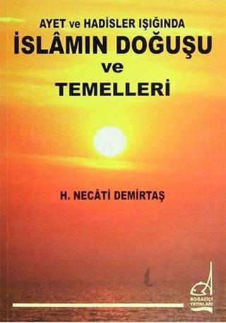 İslamın Doğuşu ve Temelleri - H. Necati Demirtaş - Boğaziçi Yayınları