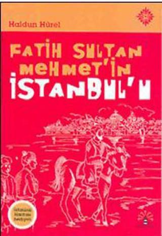 Fatih Sultan Mehmet'in İstanbul'u - Haldun Hürel - Büyülü Fener