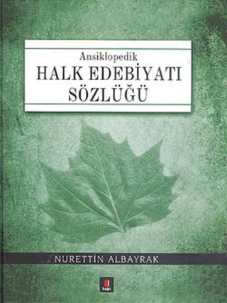 Halk Edebiyatı Sözlüğü Nurettin Albayrak Kapı Yayınları
