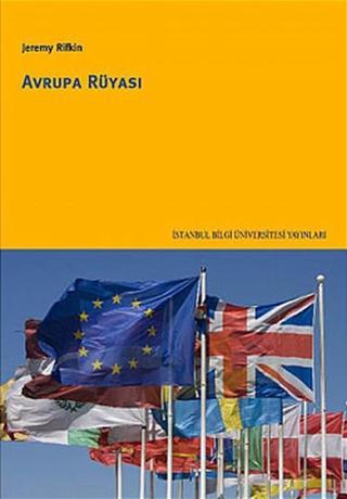 Avrupa Rüyası - Jeremy Rifkin - İstanbul Bilgi Üniv.Yayınları