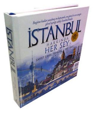 İstanbul Hakkında Her şey - Saffet Emre Tonguç - Boyut Yayın Grubu