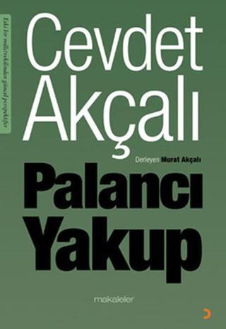 Palancı Yakup - Cevdet Akçalı - Cinius Yayınevi