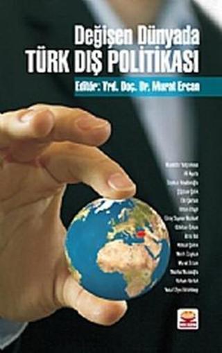 Değişen Dünyada Türk Dış Politikası - Murat Ercan - Nobel Akademik Yayıncılık