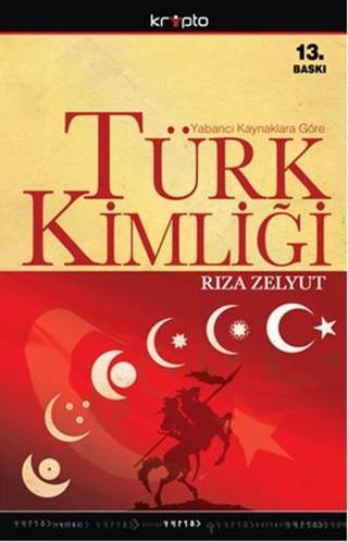 Türk Kimliği - Rıza Zelyut - Kripto