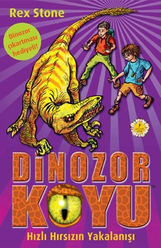Dinozor Koyu - Hızlı Hırsızın Yakalanışı - Rex Stone - Artemis Yayınları