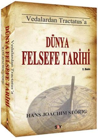 Dünya Felsefe Tarihi - Hans Joachim Störig - Say Yayınları