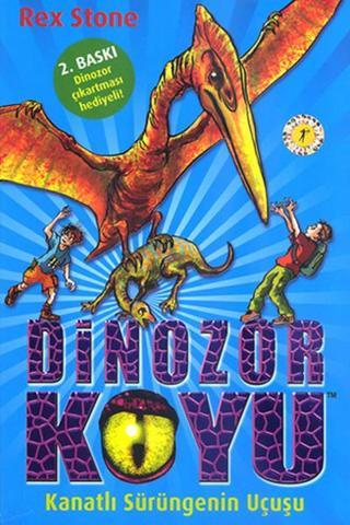 Dinozor Koyu - Kanatlı Sürüngenin Uçuşu Rex Stone Artemis Yayınları