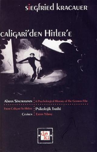 Caligari'den Hitler'e - Siegfried Kracauer - Deki Yayınevi