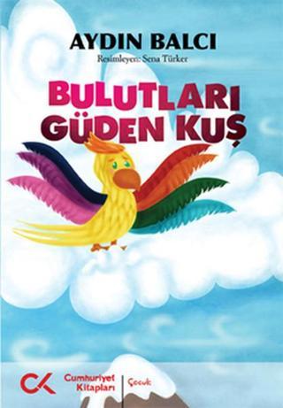 Bulutları Güden Kuş - Aydın Balcı - Cumhuriyet Kitapları