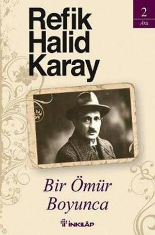 Bir Ömür Boyunca - Refik Halid Karay - İnkılap Kitabevi Yayınevi